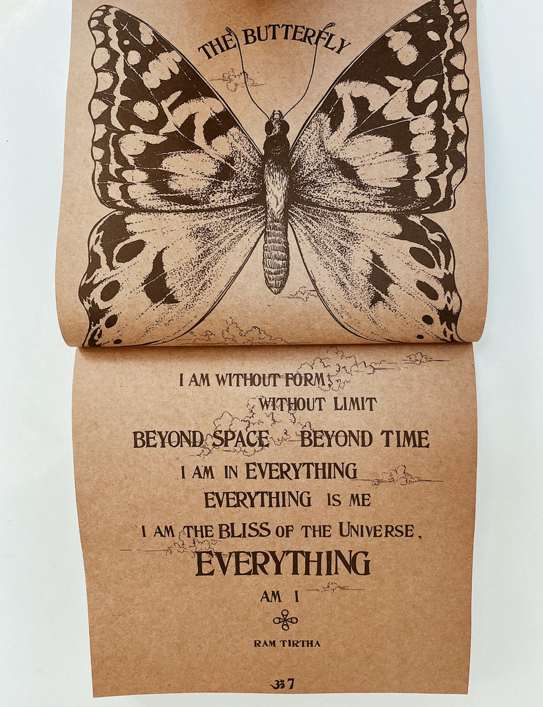 Excerpt page from the book, Be Here Now. A brown, rough paper, with a print of a butterfly on one page and a quote from Ram Tirtha on the other page.